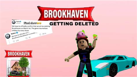 is brookhaven getting deleted